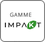 Gamme Impakt