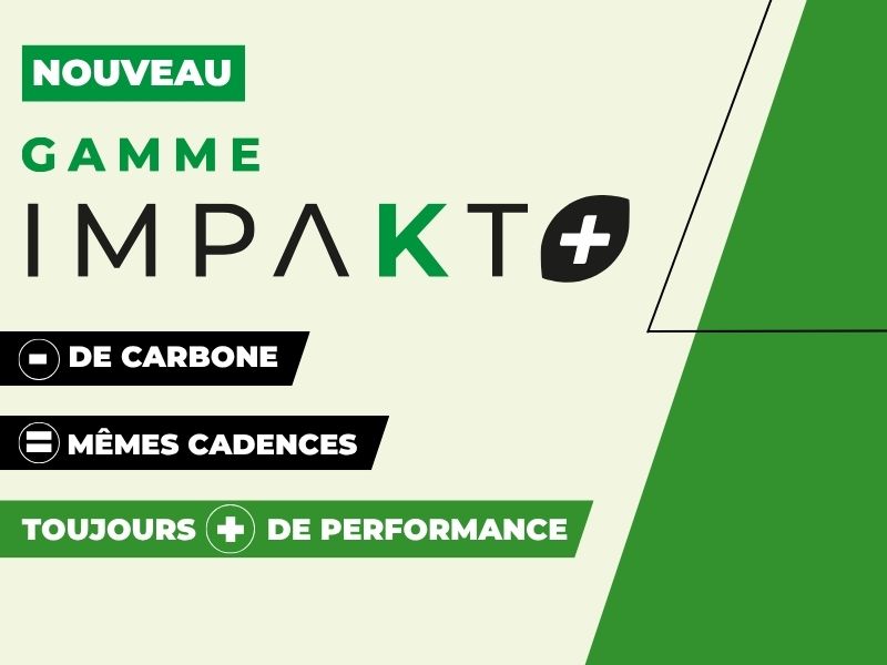 Gamme impakt Plus